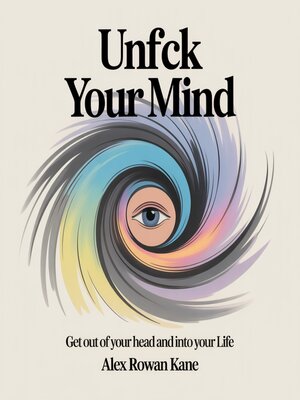 cover image of Unfck Your Mind